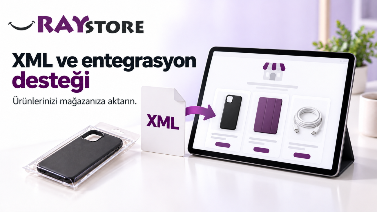 XML üzerinden aksesuar ürünlerini çevrimiçi mağazaya aktarma anlatımı
