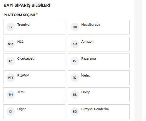 Bayi siparişinde satış platformu seçme ekranı